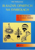 86 kazań opartych na symbolach