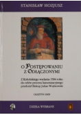 O postępowaniu z odłączonymi z Kolońskiego wydanie 1584 roku do celów procesu kanonizacyjnego przełożył Biskup Julian Wojtkowski