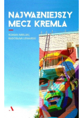 Najważniejszy mecz Kremla