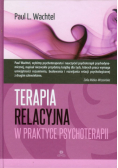 Terapia relacyjna w praktyce psychoterapii