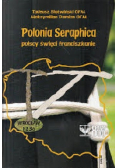 Polonia Seraphica polscy święci franciszkanie