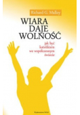 Wiara daje wolność