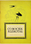 Co bociek klekotał