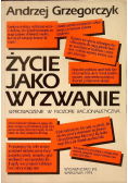 Życie jako wyzwanie