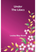 Under the Lilacs