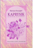 Kaprysik damskie historie