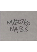 Mleczko na bis