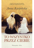 To wszystko przez Ciebie