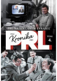 Kronika PRL 1944 - 1989 Tom 4 PRL na szklanym ekranie