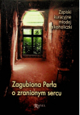 Zagubiona Perła o  zranionym sercu