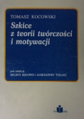Szkice z teorii twórczości i motywacji