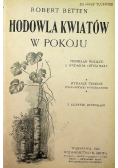 Hodowla kwiatów w pokoju 1921 r.