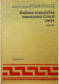 Kultura materialna starożytnej Grecji Tom III