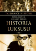 Tajemnice historii Tom 22 Historia luksusu