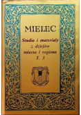 Mielec Studia i materiały z dziejów miasta i regionu Tom 3