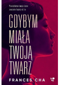 Gdybym miała twoją twarz