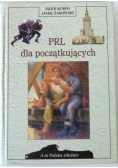 PRL dla początkujących. A to Polska właśnie