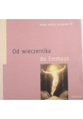 Od wieczernika do Emmaus