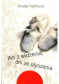 Ani z widzenia ani ze słyszenia