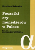 Początki ery menedżerów w Polsce