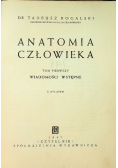 Anatomia człowieka Tom 1 Wiadomości wstępne 1947 r.