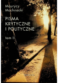 Pisma krytyczne i polityczne Tom 2