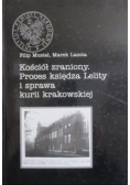 Kościół zraniony Proces księdza Lelity i sprawa kurii krakowskiej