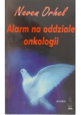 Alarm na oddziale onkologii