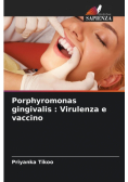 Porphyromonas gingivalis