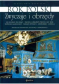 Rok polski Zwyczaje i obrzędy