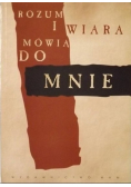 Rozum i wiara mówią do mnie