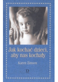 Jak kochać dzieci aby nas kochały