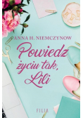 Powiedz życiu tak Lili