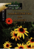 Ziołolecznictwo dla młodzieży