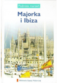 Podróże marzeń Tom 15 Majorka i Ibiza