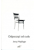 Odpocząć od cudu