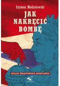 Jak nakręcić bombę