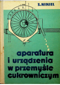 Aparatura i urządzenia w przemyśle cukrowniczym