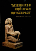Tajemnicza królowa Hatszepsut