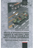 Kryzys w komunistycznych Chinach w 1989 roku i jego wpływ na sytuację w PRL oraz stosunki dwustronne