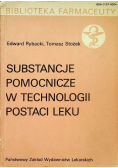 Substancje pomocnicze w technologii postaci leku