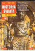 Ilustrowana Historia świata 887 - 980 n.e. Tom 19 Pierwsze Klasztory Królowie Afrykańscy