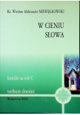 W cieniu słowa homilie na rok C