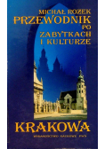 Przewodnik po zabytkach i kulturze Krakowa