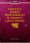 Instytut Józefa Piłsudskiego w Ameryce i jego zbiory