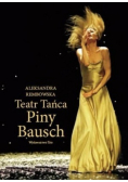 Teatr Tańca Piny Bausch