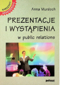 Prezentacje i wystąpienia w public relations