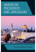 American Presidents and Jerusalem