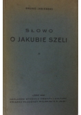 Słowo o Jakubie Szeli, 1946r.