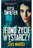 Jedno życie wystarczy Tom 2 Czas na miłość